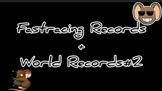 HugmiceFastracing Records  World Records2 [upl. by Aiekram]