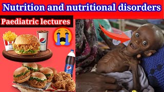 Paediatric lectures 🛑 Nutrition and nutritional disorder 🛑 Malnourishment Marasmus Kwashiorkar [upl. by Otina]