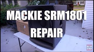 Mackie SRM 1801 Subwoofer Repair [upl. by Aliahs]