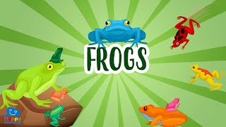 FROGS  Educational Videos for Kids [upl. by Nalniuq825]