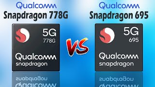 Qualcomm Snapdragon 778G vs Qualcomm Snapdragon 695 Comparison  Whats better [upl. by Irab]