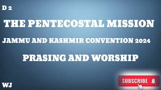 TPM JAMMU AND KASHMIR CONVENTION 2024 PRASING AND WORSHIP [upl. by Novelc]