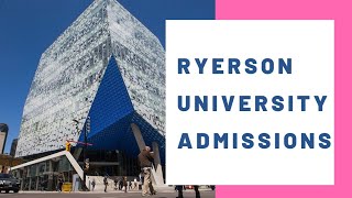 Ryerson University Canada  Admission amp Scholarships In 2022 [upl. by Notsuoh811]