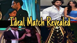 Ideal Match Revealed  Will Addy Kashish Ideal Match [upl. by Diane-Marie]