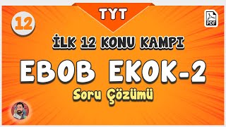 Ebob Ekok 2 Soru Çözümü  TYT İlk 12 Konu Kampı  merthoca hedef12 [upl. by Dibb]