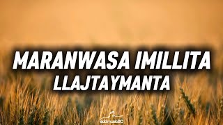 LLAJTAYMANTA  Maranwasa imillita Letra [upl. by Clyte]