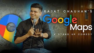 Google Maps I Standup Comedy by Rajjat 53rd video [upl. by Ecnarual218]