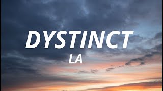 Dystinct La Lyricsparole [upl. by Iong151]