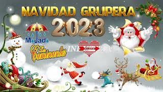 Navideñas Gruperas Mix 2023 🎅🏻 Villancicos Música de Navidad 2023 🎅🏻 Gruperas Romanticas Mix [upl. by Alison96]