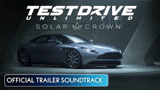 Test Drive Unlimited Solar Crown Trailer Song Yuksek  Fireworks [upl. by Tekcirk976]