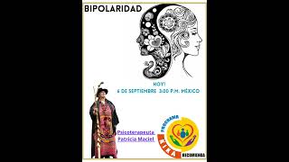 Bipolaridad Psicoterapeuta Patricia Maciel [upl. by Annoyi80]