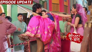 Barrister Babu  2nd Nov 2021 Episode Update  Batuk Ka Picha Karte Bondita Ke Sath Hua Hadsa [upl. by Airamas336]