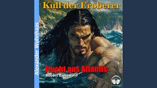 Kapitel 04  Kull der Eroberer  Flucht aus Atlantis [upl. by Carol-Jean899]