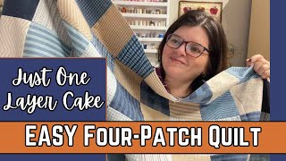 A Quick And Easy Four Patch Quilt Tutorial Using A Single Layer Cake [upl. by Rabaj]