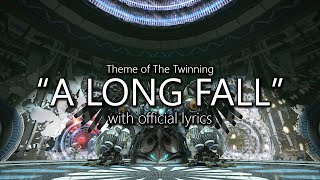 quotA Long Fallquot with Official Lyrics The Twinning Theme  Final Fantasy XIV [upl. by Mines]