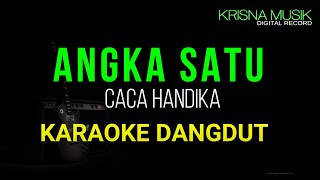 ANGKA SATU KARAOKE DANGDUT ORIGINAL HD AUDIO [upl. by Enirroc229]