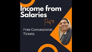 Perquisites Free tickets Free or Concessional Tickets  Salary Income Valuation rules [upl. by Jonie]