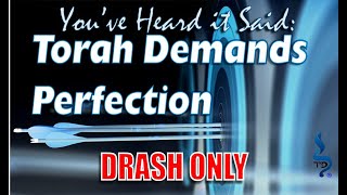 Torah Demands Perfection Drash only  Exposing Pauls False Teaching devarim deuteronomy28 [upl. by Amyaj]