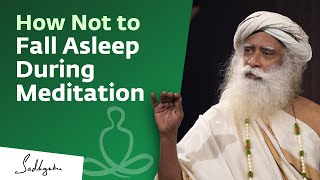 How Not to Fall Asleep During Meditation  Sadhguru [upl. by Ayanaj]