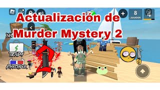 ACTUALIZACIÓN DE MURDER MYSTERY 2 🔪💚 en roblox [upl. by Cullen]