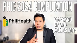 PHILHEALTH 2024 COMPUTATION  MAGKANO NA KALTAS NGAYON  PHIC 2024 [upl. by Ahsyia580]