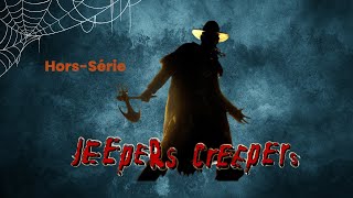 HorsSérie  JEEPERS CREEPERS [upl. by Stoat]