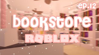 BLOXBURG TOWN SERIESBOOKSTOREEPISODE 12ROBLOXGAMEMAS DAY 5 [upl. by Lardner]