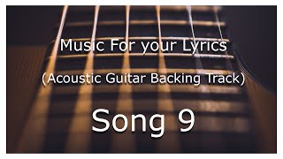 Acoustic Guitar Backing Track for your song Song 9 [upl. by Niwre]