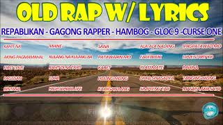 WITH LYRICS REPABLIKAN OLD RAP [upl. by Anaeel210]