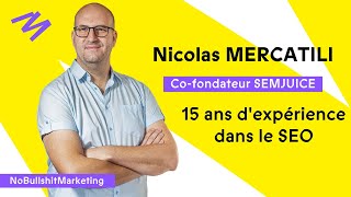 SEMJuice  Une croissance fulgurante Nicolas MERCATILI Expert SEO [upl. by Verda]