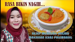 Masakan Khas Palembang Resep Laksan Nampol  Pasti Pengeen Lagi Dan Lagi [upl. by Bradwell]