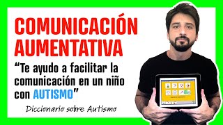 SISTEMAS alternativos y aumentativos de COMUNICACIÓN ✳️IMPERDIBLE✳️ para niños con Autismo • SAAC [upl. by Adalie]