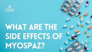 What are the side effects of Myospaz [upl. by Irmina]