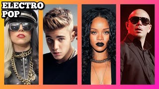 Best of Electro Pop 2000s 2010s Lady Gaga Avicii NeYo Keha Rihanna Zedd Justin Bieber [upl. by Lyreb]