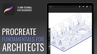 Procreate Tutorial  Fundamentals for Architects Part 1 [upl. by Eenor486]