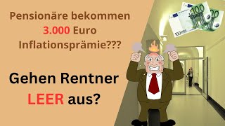 3000 € Inflationsprämie für Pensionäre Gehen Rentner leer aus [upl. by Bowie]