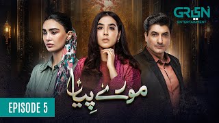 Mooray Piya Episode 5 ENG CC 4th Oct 2024  Mansha Pasha  Syed Jibran  Saheefa Jabbar  Green TV [upl. by Htebsil]