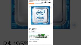 Melhores Xeons e Placas de Vídeo para PC Gamer pc montandopcgamer montandopc gamer [upl. by Aham]