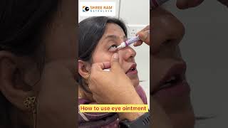 Eye Ointment How to apply eye ointment [upl. by Raye319]