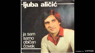 Ljuba Alicic  Glavu gore ljubavi  Audio 1981 [upl. by Baal882]