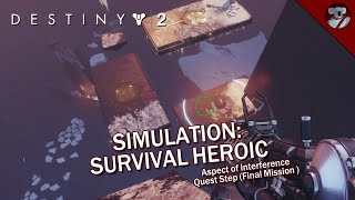 Destiny 2  Simulation Survival Heroic Aspect of Interference Quest Step [upl. by Llejk]