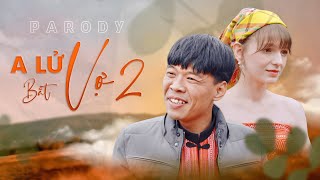 Parody Tết A LỬ BẮT VỢ 2  Trung Ruồi x DJ Alexa  Nhạc Xuân Parody [upl. by Afatsum]