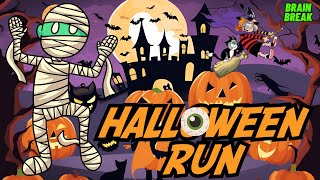 HALLOWEEN RUN  HALLOWEEN BRAIN BREAK FOR KIDS  FREEZE DANCE EXERCISE  KIDS VIDEOS FOR KIDS [upl. by Attekram]