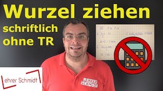 Wurzel ziehen schriftlich ohne Taschenrechner  Mathematik  einfach erklärt  Lehrerschmidt [upl. by Prud513]