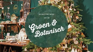 Kersttrends 2018  Groen amp Botanisch  culinaire twist  Christmaholic [upl. by Yelnahs]