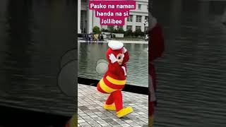 Pasko na naman handa na si Jollibee shortsfeed shorts [upl. by Aerdnu]