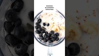 I LOVE this Banana Blueberry Smoothie recipe🍌Banana Blueberry Smoothieshorts blueberry [upl. by Juxon]