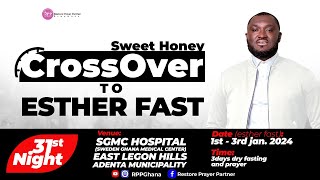 RESTORE PRAYER PARTNER  SWEET HONET CROSSOVER  31ST NIGHT  31ST DECEMBER 2023 [upl. by Olivie]