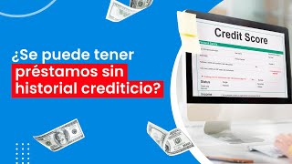 Tener un préstamo sin historial crediticio SÍ es posible🤑 [upl. by Carolann]