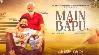 Mein te Bapu New Punjabi Movie  Parmish verma Sanjeeda  Latest Punjabi Movie Full Facts Review [upl. by Yeung429]